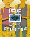 Pap� est� en la Atl�ntida