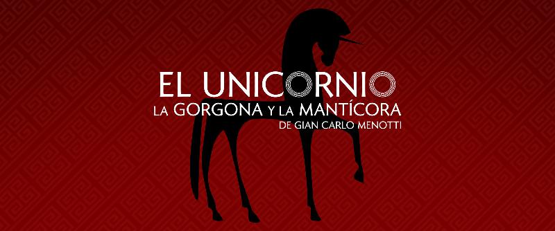 El Unicornio, la Gorgona y la Mantícora